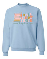 Just One More Chapter Crew Sweatshirt